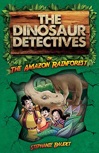 Beispielbild fr The Dinosaur Detectives in the Amazon Rainforest zum Verkauf von Better World Books