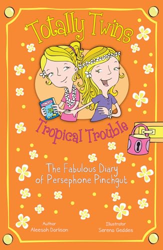 Beispielbild fr Tropical Trouble: The Fabulous Diary of Persephone Pinchgut (Totally Twins, Book 3) zum Verkauf von WorldofBooks