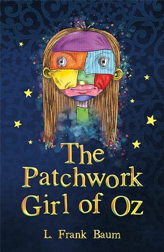 Stock image for The Patchwork Girl of Oz The Wizard of Oz Collection, Book 7 for sale by PBShop.store US