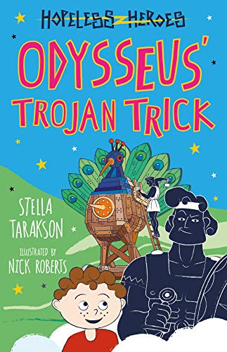 Stock image for ODYSSEUSS TROJAN TRICK HOPELESS HEROES BOOK 8 for sale by WorldofBooks