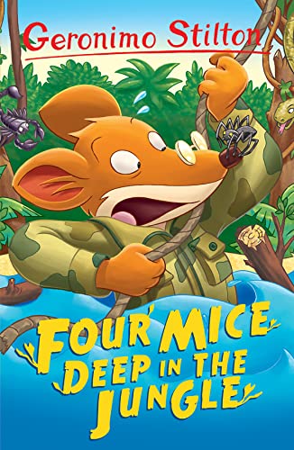 Imagen de archivo de Four Mice Deep in the Jungle (Geronimo Stilton Funny Tales) a la venta por SecondSale