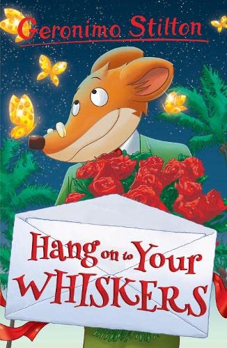 Stock image for Hang onto Your Whiskers! (Geronimo Stilton) (Geronimo Stilton: 10 Book Collection (Series 1)) for sale by Hippo Books