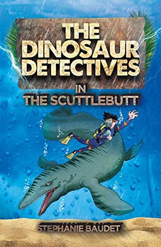 Imagen de archivo de The Dinosaur Detectives in The Scuttlebutt (The Dinosaur Detectives, 2) a la venta por HPB-Diamond