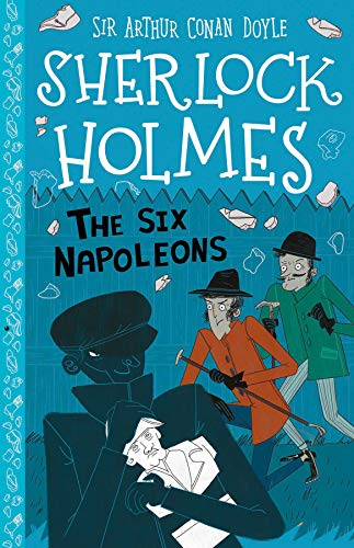 Stock image for The Six Napoleons (Book 13) (The Sherlock Holmes Children's Collection (Easy Classics) - Series 2) Age 7+ (The Sherlock Holmes Children's Collection: Mystery, Mischief and Mayhem (Easy Classics)) for sale by WorldofBooks