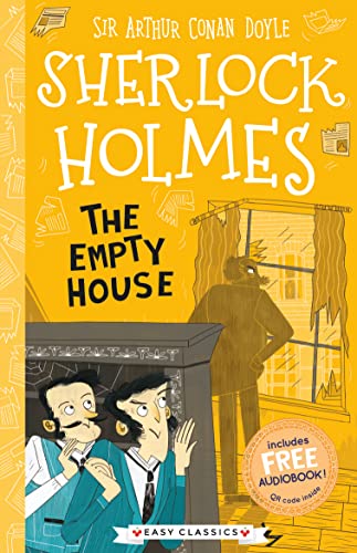 Beispielbild fr Sherlock Holmes: The Empty House (Easy Classics): 3 (The Sherlock Holmes Children  s Collection: Creatures, Codes and Curious Cases (Easy Classics)) zum Verkauf von WorldofBooks