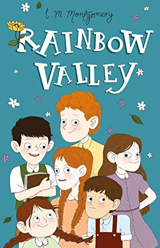 9781782264491: Rainbow Valley (Anne of Green Gables, Book 7) (Anne of Green Gables: The Complete Collection)