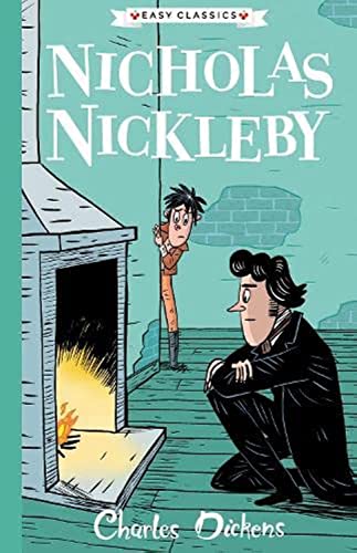 Beispielbild fr Charles Dickens: Nicholas Nickleby (Easy Classics): The Charles Dickens Children's Collection (Easy Classics) zum Verkauf von AwesomeBooks
