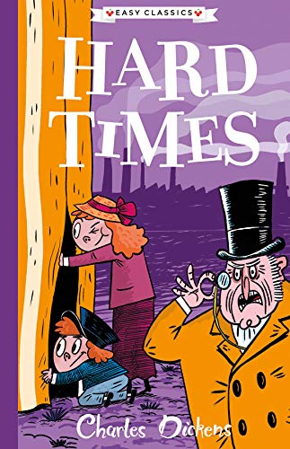Stock image for HARD TIMES: The Charles Dickens Children's Collection (Easy Classics) for sale by WorldofBooks