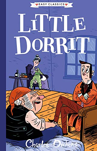 Beispielbild fr Charles Dickens: Little Dorrit (Easy Classics): The Charles Dickens Children's Collection (Easy Classics) zum Verkauf von AwesomeBooks