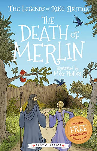 9781782265122: The Death of Merlin (The Legends of King Arthur, Book 10): The Legends of King Arthur: Merlin, Magic, and Dragons