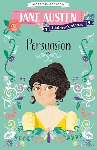 Stock image for Jane Austen: Persuasion (Easy Classics) (Jane Austen Children's Stories (Easy Classics)) for sale by WorldofBooks