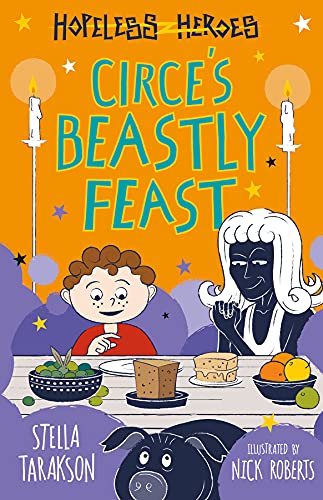 Beispielbild fr Hopeless Heroes: Circe's Beastly Feast (Hopeless Heroes (US edition), 7) zum Verkauf von HPB-Red