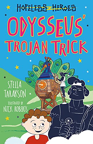 Beispielbild fr Hopeless Heroes: Odysseus' Trojan Trick (Hopeless Heroes (US edition), 8) zum Verkauf von ThriftBooks-Atlanta