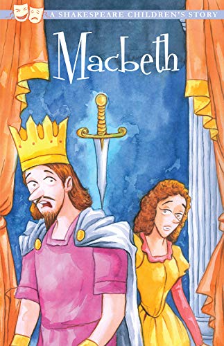 Stock image for The Tragedy of Macbeth: A Shakespeare Children's Story (Sweet Cherry Easy Classics) for sale by HPB-Red