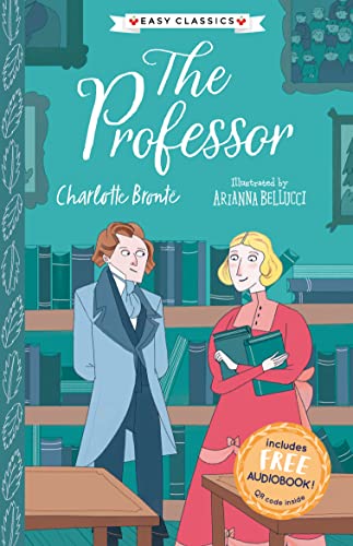 Stock image for The Professor (Easy Classics): 5 (The Complete Bront Sisters Children's Collection) for sale by Bahamut Media