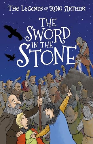 Beispielbild fr The Legends of King Arthur: The Sword in the Stone zum Verkauf von ThriftBooks-Atlanta