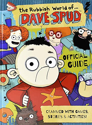 Stock image for The Rubbish World of Dave Spud (Official Guide) - Fun Facts, Stories, Games and Jokes for Ages 6-8 for sale by WorldofBooks