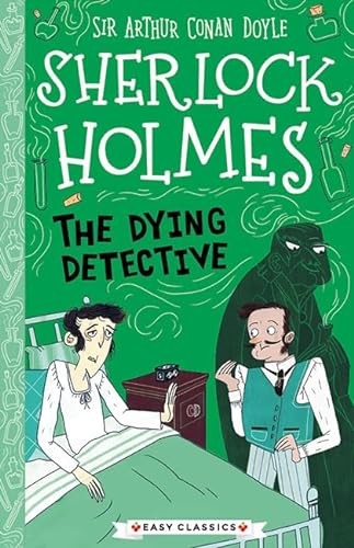 Stock image for Sherlock Holmes: The Dying Detective for sale by Blackwell's