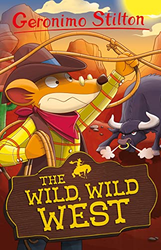 Imagen de archivo de Geronimo Stilton: The Wild, Wild West: 4 (Geronimo Stilton - Series 4) a la venta por WorldofBooks