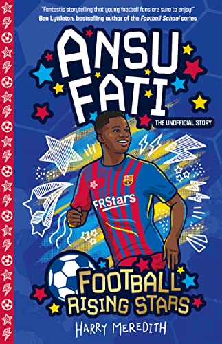 Imagen de archivo de Ansu Fati (Football Rising Stars) a la venta por AwesomeBooks