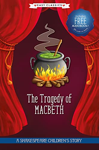 Stock image for The Tragedy of Macbeth (Easy Classics): A Shakespeare Children's Story (Easy Classics) (20 Shakespeare Children's Stories (Easy Classics)) for sale by WorldofBooks