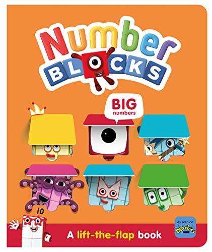 9781782269939: Numberblocks Big Numbers: A Lift the Flap Book Learn Numbers 1 -100 with the Numberblocks! Ideal for Early Learning and Pre School Ages 3-6