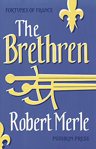 9781782270447: The Brethren: Fortunes of France 1