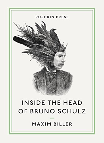 Beispielbild für Inside the Head of Bruno Schulz (Pushkin Collection) zum Verkauf von Powell's Bookstores Chicago, ABAA
