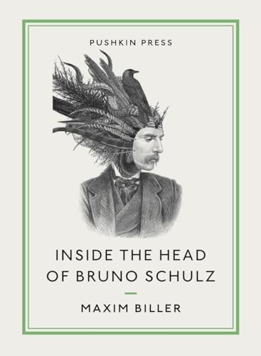 Stock image for Inside the Head of Bruno Schulz (Pushkin Collection) for sale by WorldofBooks