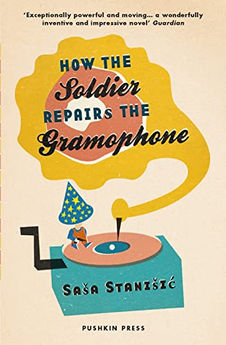 Imagen de archivo de How the Soldier Repairs the Gramophone (B-Format Paperback) a la venta por WorldofBooks