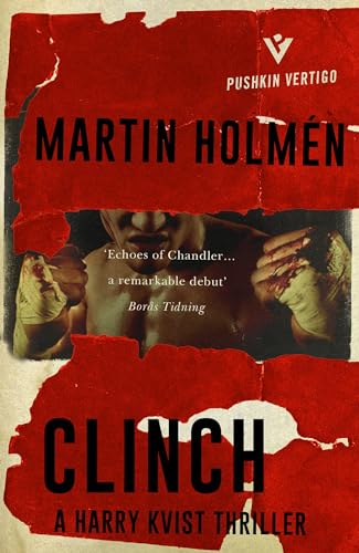 Stock image for Clinch: Hard-hitting historical noir with an unforgettable leading man (Harry Kvist) for sale by WorldofBooks