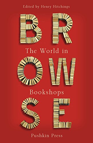Beispielbild fr Browse: The World in Bookshops: Love Letters to Bookshops Around the World zum Verkauf von WorldofBooks