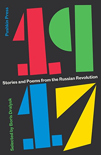 Imagen de archivo de 1917: Stories and Poems from the Russian Revolution a la venta por Sequitur Books