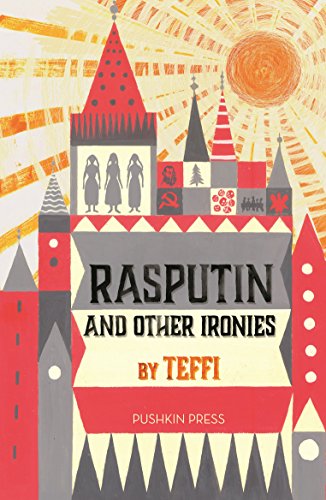 Beispielbild fr Rasputin and Other Ironies [Paperback] Teffi zum Verkauf von ThriftBooks-Dallas