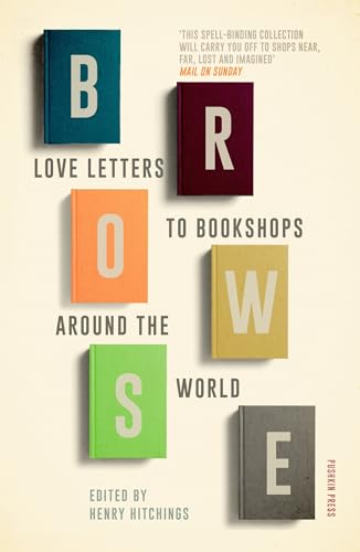 Beispielbild fr Browse: Love Letters to Bookshops Around the World zum Verkauf von SecondSale