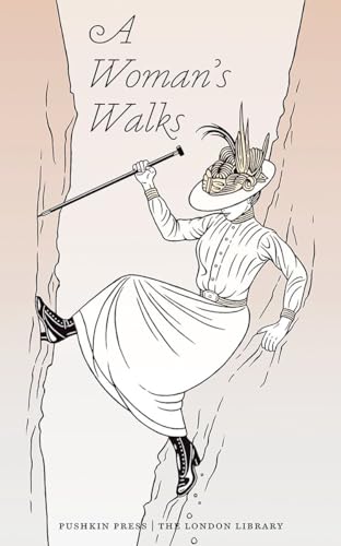 9781782273233: A Woman's Walks (The London Library)