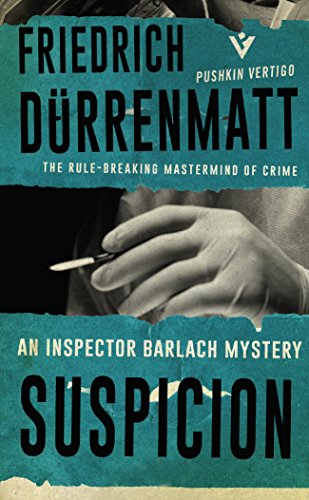 Beispielbild fr Suspicion (Inspector Barlach 2) (Inspector Barlach 5): Dürrenmatt Friedrich zum Verkauf von Monster Bookshop