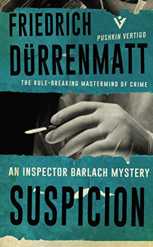 Imagen de archivo de Suspicion (Inspector Barlach 2) (Inspector Barlach 5): Dürrenmatt Friedrich a la venta por WorldofBooks