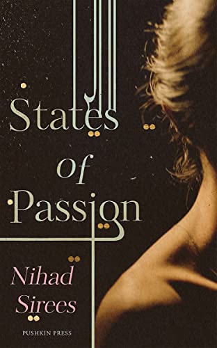 9781782273479: States of Passion: Nihad Sirees