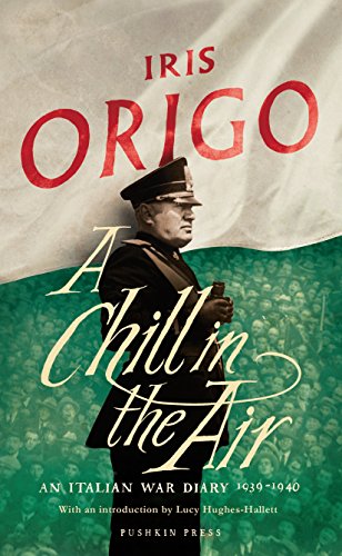 Beispielbild fr A Chill in the Air: An Italian War Diary 1939-1940 zum Verkauf von WorldofBooks