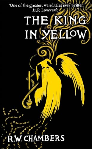 9781782273769: The King in Yellow, Deluxe Edition: An early classic of the weird fiction genre