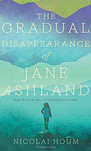 Stock image for The Gradual Disappearance of Jane Ashland for sale by WorldofBooks