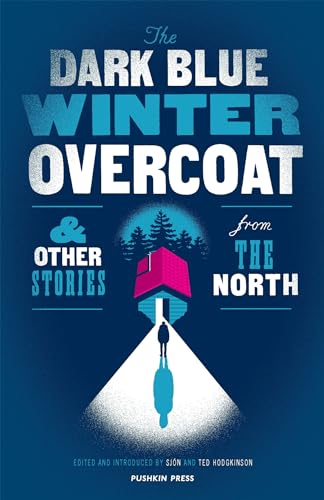 9781782273820: The Dark Blue Winter Overcoat and Other Stories from the North: Sjon