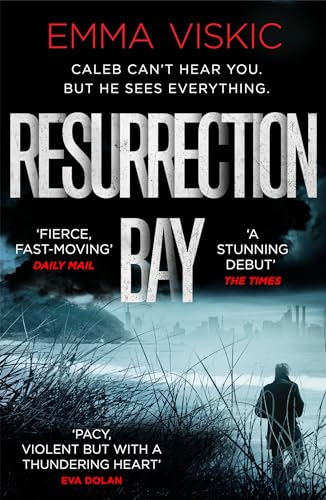 Stock image for Resurrection Bay: A gripping, twisty thriller with unforgettable characters (Caleb Zelic 1): Caleb Zelic Series: Volume One for sale by WorldofBooks