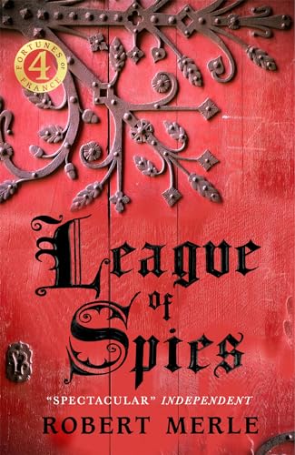 Imagen de archivo de League of Spies: Fortunes of France: Volume 4 a la venta por Big River Books