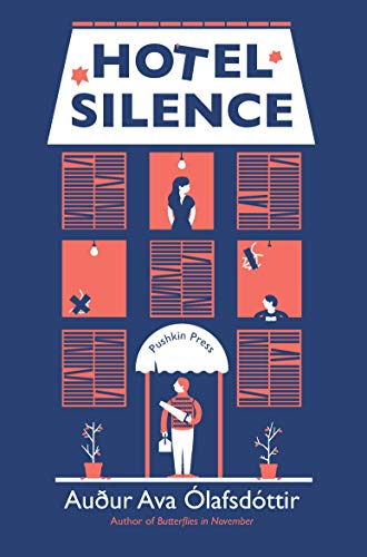 Stock image for Hotel Silence [Paperback] [Feb 22, 2018] Auur Ava lafsdttir for sale by GF Books, Inc.