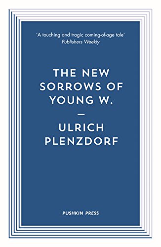 Beispielbild für The New Sorrows of Young W. (Pushkin Blues) zum Verkauf von WorldofBooks
