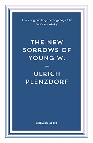 Stock image for The New Sorrows of Young W. (Pushkin Blues) for sale by WorldofBooks