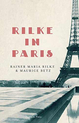 Stock image for Rilke in Paris for sale by ThriftBooks-Atlanta