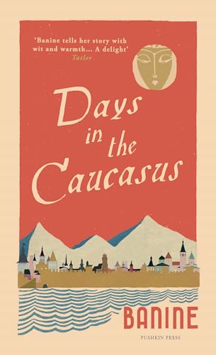 Imagen de archivo de Days in the Caucasus a la venta por WorldofBooks